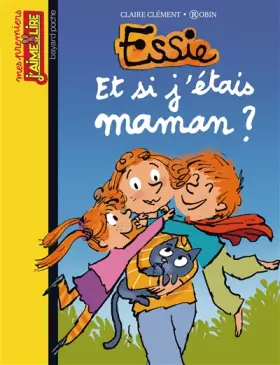 Couverture du produit · Essie, tome 14 : Et si j'étais maman ?