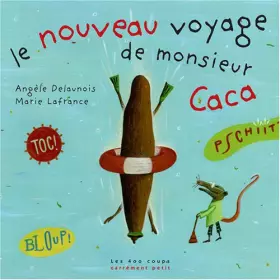 Couverture du produit · Le nouveau voyage de monsieur Caca