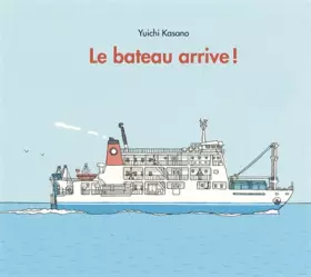 Couverture du produit · Le bateau arrive !