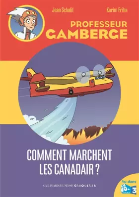 Couverture du produit · Les Canadair, comment ça marche ?