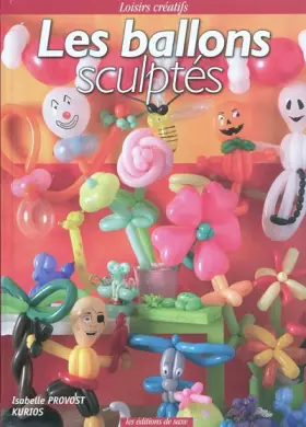 Couverture du produit · Les ballons sculptés