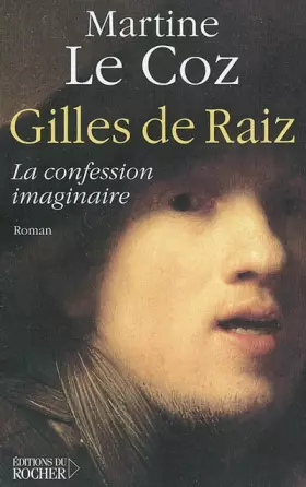 Couverture du produit · Gilles de Raiz : La Confession imaginaire