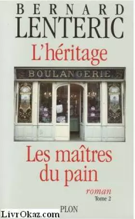 Couverture du produit · Les maîtres du pain : L'héritage