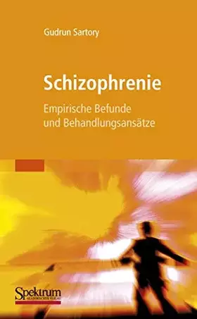 Couverture du produit · Schizophrenie: Empirische Befunde und Behandlungsansätze