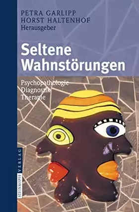 Couverture du produit · Seltene Wahnstörungen: Psychopathologie - Diagnostik - Therapie