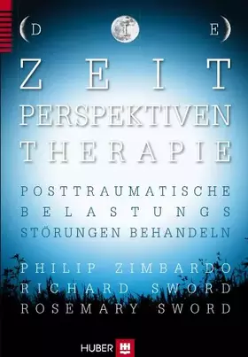 Couverture du produit · Die Zeitperspektiven–Therapie: Posttraumatische Belastungsstörungen behandeln