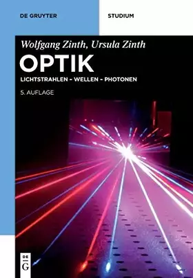 Couverture du produit · Optik: Lichtstrahlen – Wellen – Photonen (De Gruyter Studium)