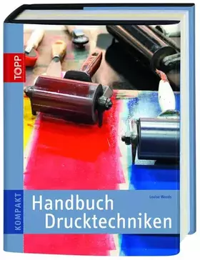 Couverture du produit · Handbuch Drucktechniken: Methoden und Projekte Schritt für Schritt erklärt (TOPP KOMPAKT)