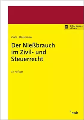 Couverture du produit · Der Nießbrauch im Zivil- und Steuerrecht: Mit Online-Zugang