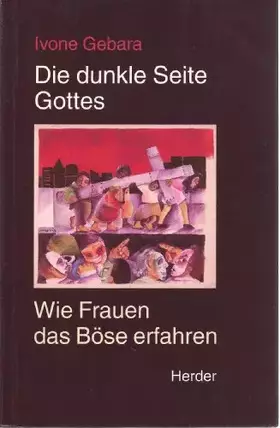 Couverture du produit · Die dunkle Seite Gottes. Wie Frauen das Böse erfahren