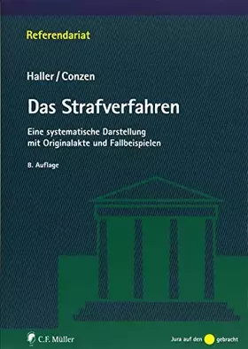 Couverture du produit · Das Strafverfahren: Eine systematische Darstellung mit Originalakte und Fallbeispielen (Referendariat)