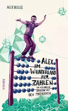 Couverture du produit · Alex im Wunderland der Zahlen: Eine Reise durch die aufregende Welt der Mathematik
