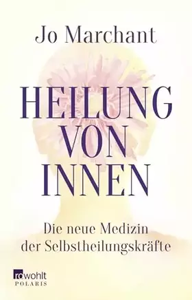 Couverture du produit · Heilung von innen: Die neue Medizin der Selbstheilungskräfte