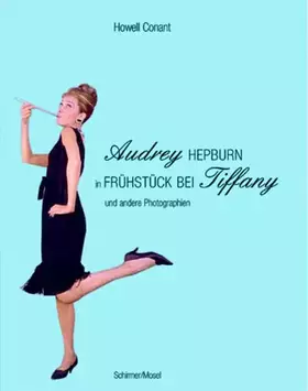 Couverture du produit · Audrey Hepburn in "Frühstück bei Tiffany" und andere Photographien