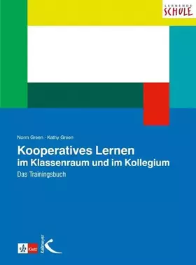 Couverture du produit · Kooperatives Lernen im Klassenraum und im Kollegium: Das Trainingsbuch