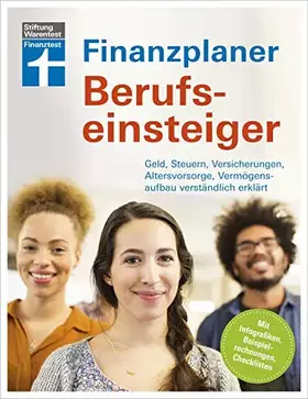 Couverture du produit · Finanzplaner Berufseinsteiger: Finanzen im Griff mit klaren Handlungspaketen & Checklisten - Erfolgreich planen: Geld, Steuern,