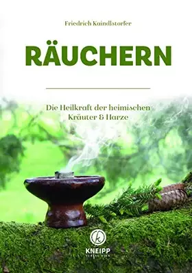 Couverture du produit · Räuchern: Mit heimischen Blüten, Kräutern und Harzen