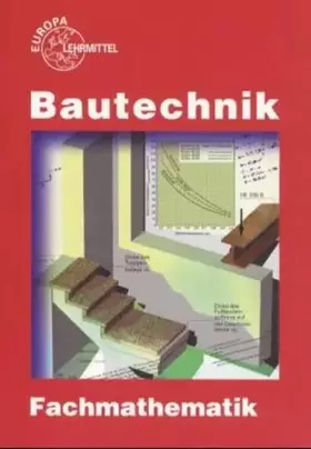 Couverture du produit · Fachmathematik Bautechnik: Lehr- und Übungsbuch mit Formelsammlung