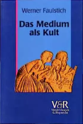 Couverture du produit · Das Medium als Kult: Von den Anfängen bis zur Spätantike (8. Jahrhundert)