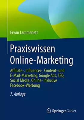 Couverture du produit · Praxiswissen Online-Marketing: Affiliate-, Influencer-, Content- und E-Mail-Marketing, Google Ads, SEO, Social Media, Online- i