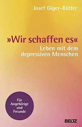 Couverture du produit · »Wir schaffen es«: Leben mit dem depressiven Menschen