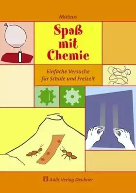 Couverture du produit · Spaß mit Chemie: Einfache Versuche für Schule und Freizeit