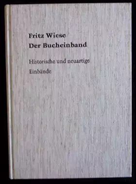 Couverture du produit · Der Bucheinband - Historische und neuartige Einbände