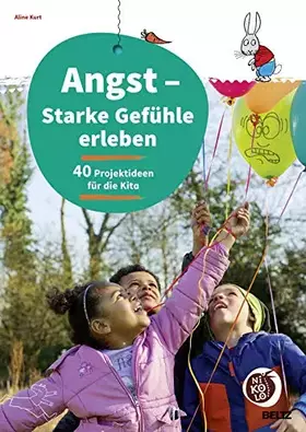 Couverture du produit · Angst - Starke Gefühle erleben: 40 Projektideen für die Kita (Beltz Nikolo)