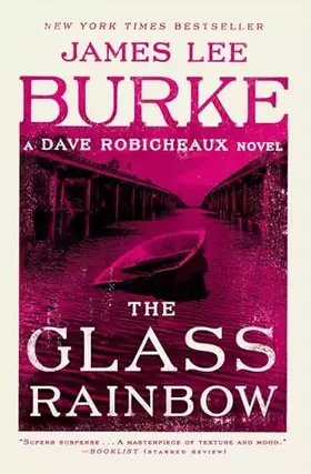 Couverture du produit · The Glass Rainbow: A Dave Robicheaux Novel