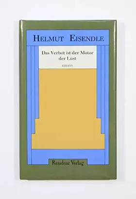 Couverture du produit · Das Verbot ist der Motor der Lust: Essays