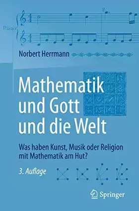 Couverture du produit · Mathematik und Gott und die Welt: Was haben Kunst, Musik oder Religion mit Mathematik am Hut?