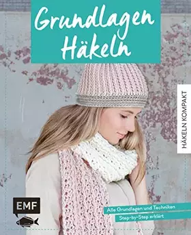 Couverture du produit · Häkeln kompakt – Grundlagen Häkeln: Alle Grundlagen und Techniken Step-by-Step erklärt