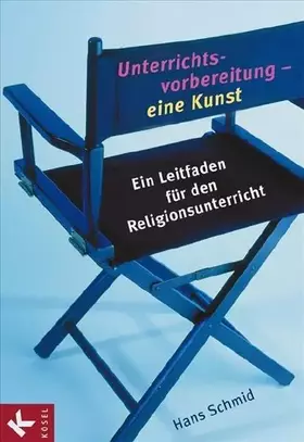 Couverture du produit · Unterrichtsvorbereitung - eine Kunst: Ein Leitfaden für den Religionsunterricht