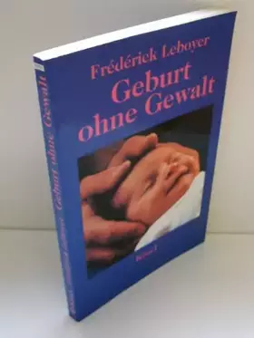 Couverture du produit · Geburt ohne Gewalt