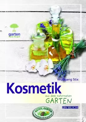 Couverture du produit · Kosmetik aus dem naturnahen Garten