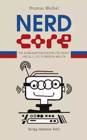 Couverture du produit · Nerdcore: Ein Konversationslexikon für Nerds und alle, die es werden wollen