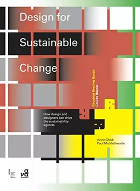 Couverture du produit · Design for Sustainable Change: How Design and Designers Can Drive the Sustainability Agenda