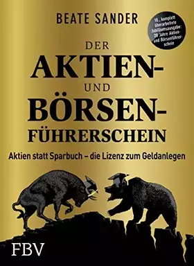 Couverture du produit · Der Aktien- und Börsenführerschein – Jubiläumsausgabe: Aktien statt Sparbuch – die Lizenz zum Geldanlegen