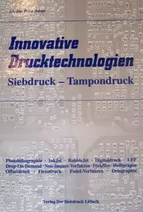 Couverture du produit · Innovative Drucktechnologien: Siebdruck-Tampondruck