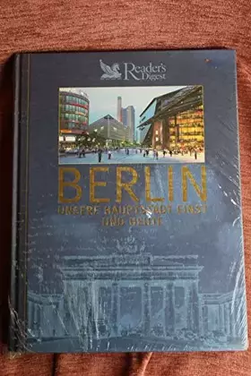 Couverture du produit · Berlin: Unsere Hauptstadt einst und heute