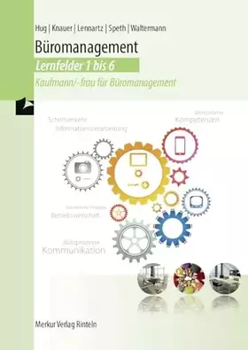 Couverture du produit · Büromanagement Lernfelder 1-6: Kaufmann/-frau für Büromanagement