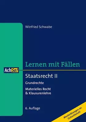 Couverture du produit · Staatsrecht II Grundrechte: Materielles Recht & Klausurenlehre Musterlösungen im Gutachtenstil