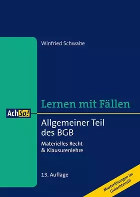 Couverture du produit · Allgemeiner Teil des BGB: Materielles Recht & Klausurenlehre Musterlösungen im Gutachtenstil (AchSo! Lernen mit Fällen)