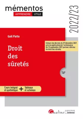 Couverture du produit · Droit des sûretés: Cours intégral et synthétique - Tableaux et schémas Intègre les décrets du 29 décembre 2021 pris en applicat
