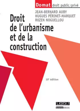 Couverture du produit · Droit de l'urbanisme et de la construction,10ème Ed.