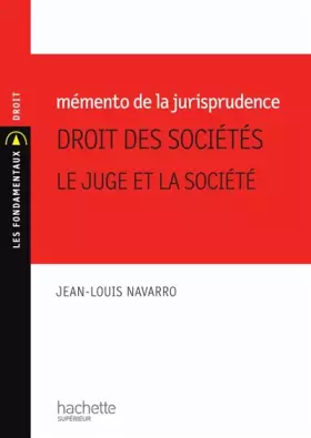 Couverture du produit · Mémento de la jurisprudence - droit des sociétés, le juge et la société