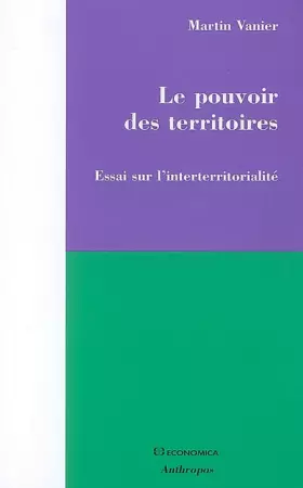 Couverture du produit · Le pouvoir des territoires : Essai sur l'interterritorialité