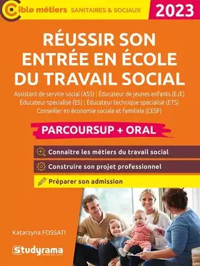 Couverture du produit · Réussir son entrée en école du travail social (Parcoursup + oral): Assistant de service social (ASS), Éducateur de jeunes enfan