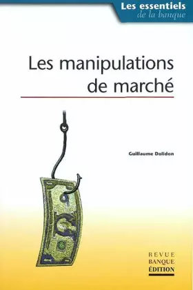 Couverture du produit · Les Manipulations de marché
