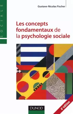 Couverture du produit · Les concepts fondamentaux de la psychologie sociale - 4ème édition